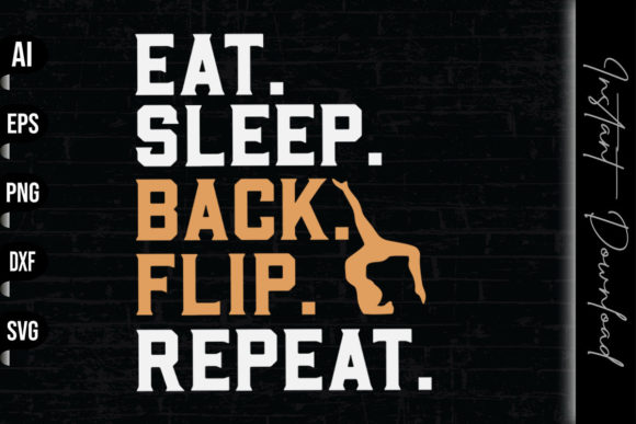 Eat Sleep Back Flip Repeat - Gymnastics