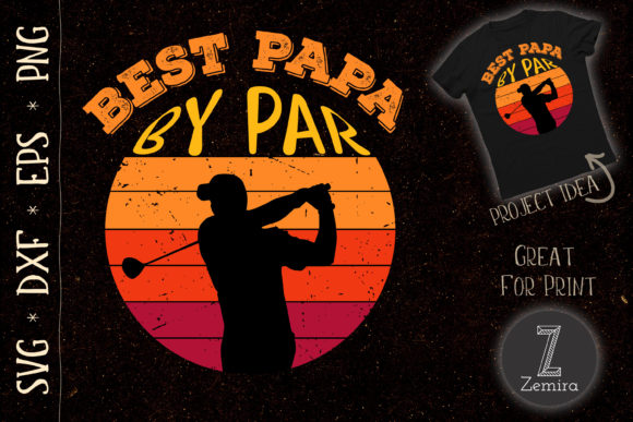 Funny Best Papa by Par Golf SVG Graphics for T-Shirt Designs