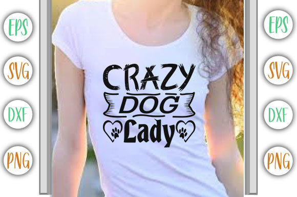 Funny Dog Design, Crazy Dog Lady Graphics and T-Shirt Designs Review