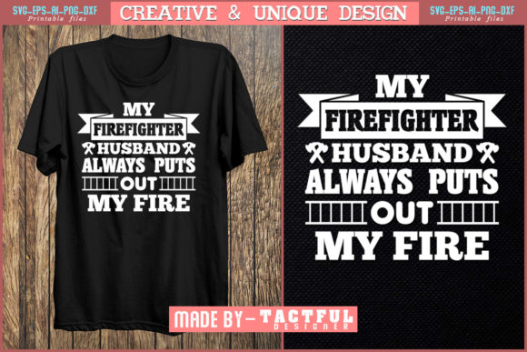 Funny Firefighter Wife T-Shirt Design: Graphics for Print Templates