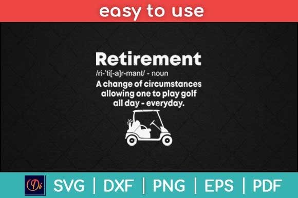 Funny Retirement Golf Gifts Retired Golf Graphics and Print Templates