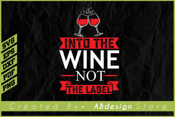Funny Wine Drinker T-shirt Sublimation Graphics for Print Templates