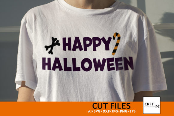 Happy Halloween SVG Cut Files for Graphics and Print Templates