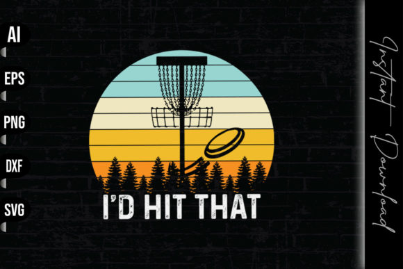 I D Hit That Funny Disc Golf Graphics & Print Templates