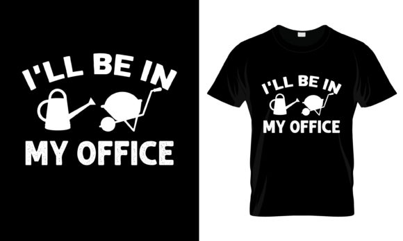 I ll Be in My Office T-Shirt: A Fresh Graphic Design Asset for Print Templates