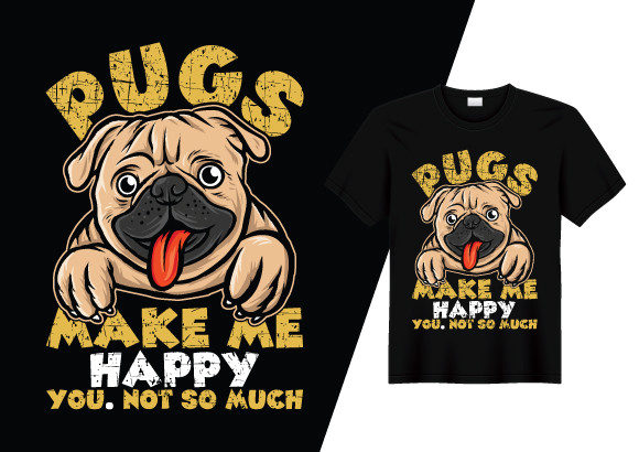 Pugs Make Me Happy Funny T-shirt Design for Graphics